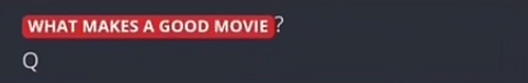 What Makes A Good Movie?